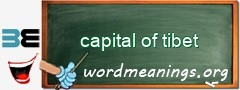 WordMeaning blackboard for capital of tibet